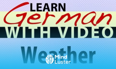 Learn German with Video Weather