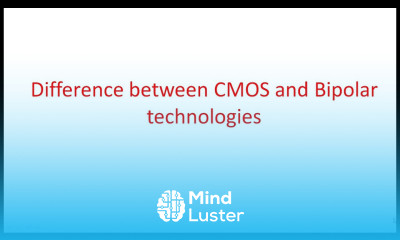 CMOS and Bipolar technologies Differences VLSI Lec 22
