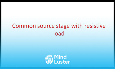 Learn MOS Transistor Common source stage with resistive load VLSI Lec ...