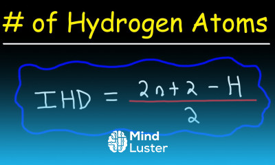 How To Find The Number of Hydrogen Atoms Given The Index of Hydrogen Deficiency