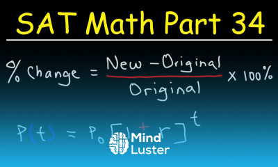 Percent Increase Decrease Population Growth Problems SAT Math Part 34
