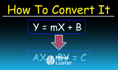 How To Convert From Slope Intercept Form to Standard Form Algebra
