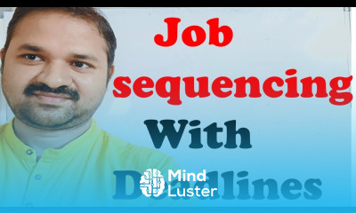 Job Sequencing with Deadlines Greedy Method Design and Analysis of Algorithms DAA