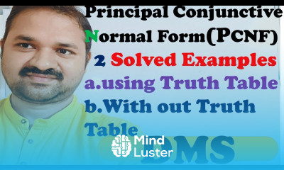 Principal Conjunctive Normal Form PCNF 2 Solved Examples Procedure to obtain PCNF DMS MFCS