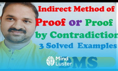Indirect method of proof Proof by Contradiction Inconsistency Premises DMS MFCS