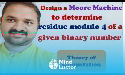 Design a Moore Machine to determine residue modulo 4 of a given Binary number Theory of Computation