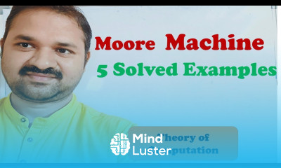Design a Moore Machine Construct a Examples of Theory of Computation TOC FLAT