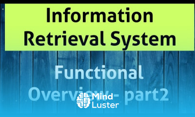 Functional Overview part 2 Information Retrieval System