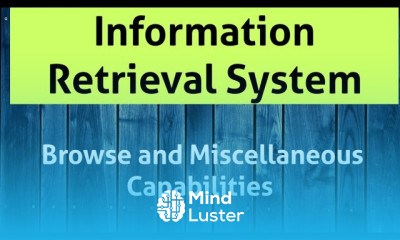 Information Retrieval System Capabilities Browse Capabilities and miscellaneous capabilities