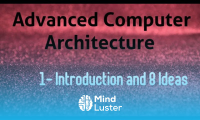 Learn Advanced Computer Architecture introduction 8 Ideas to design in ...