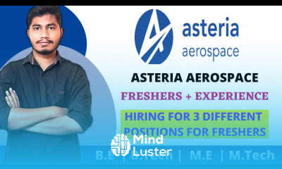 Mechanical Engineering Jobs Update On Asteria Aerospace 71 MNC Job Latest Job Updates 2021