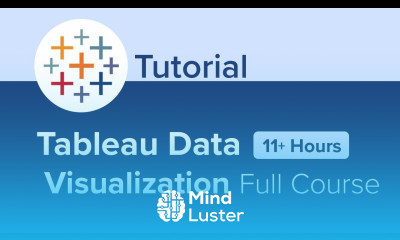 Tableau Data Visualization Full Course Tutorial 11 Hours