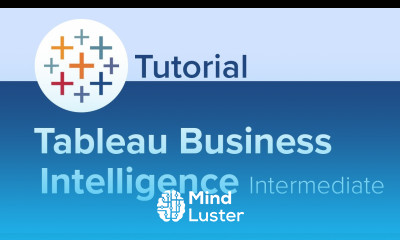Tableau Business Intelligence Intermediate Tutorial