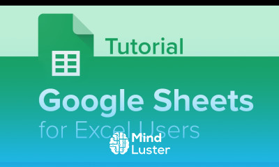 Google Sheets for Excel Users Tutorial