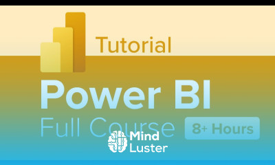 Power BI Full Course Tutorial 8 Hours