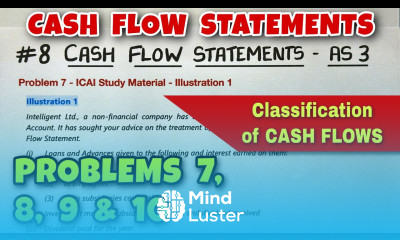 8 Cash Flow Statements Problem 7 8 9 and 10 By Saheb Academy