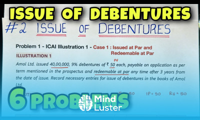 2 Issue of Debentures 6 Problems Class 12 CA Foundation By Saheb Academy