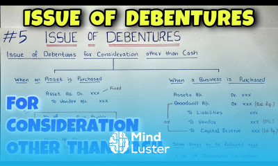 5 Issue of Debentures For Consideration Other than Cash By Saheb Academy