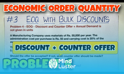 3 Economic Order Quantity EOQ with Bulk Discount Problem 4 Material Cost By Saheb Academy