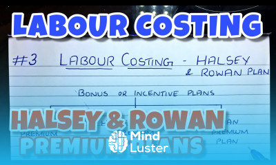 3 Labour Costing Halsey Premium Plan Rowan Premium Plan with Problems B COM CMA CA INTER