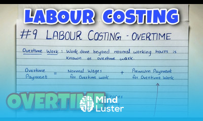 9 Labour Costing Overtime Overtime Premium CA INTER By Saheb Academy