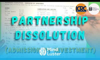 Partnership Dissolution Admission by Investment in the Partnership by a New Partner Bonus Method