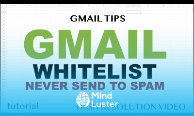 Gmail Whitelist How to Make Sure Emails Are Never Sent to Spam Folder