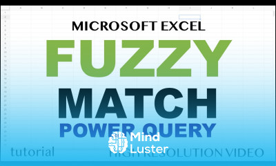 Excel Match Closest Partial Misspelled Text Value Fuzzy Match Lookup in Power Query