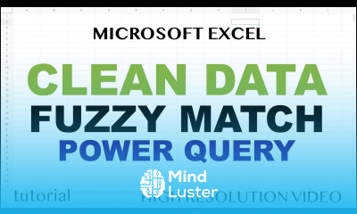 Excel Clean Messy Data using Fuzzy Match Power Query
