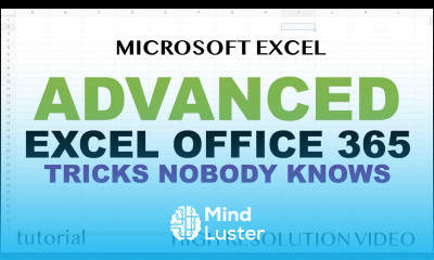 Microsoft Excel Tutorial Advanced Formula Tricks in Office 365 That Nobody Knows