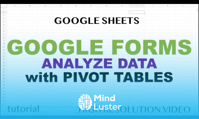 Google Forms Analyze Response Data Results with Pivot Tables
