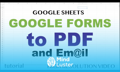 Google Forms to PDF Email while storing data in Google Sheets