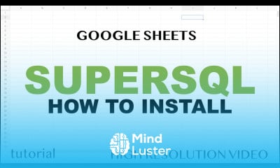 How to Properly Install SUPERSQL Function in Google Sheets