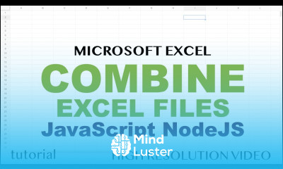 Combine Excel Files in Folder into One Worksheet Using JavaScript NodeJS
