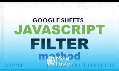 JavaScript Filter Method Tutorial Google Sheets Apps Scripts Array Methods Part 7