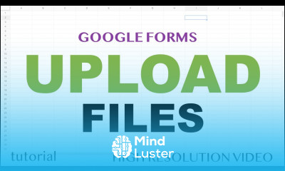 Google Forms Upload File Attachments like Photos PDFs Spreadsheets etc Part 5