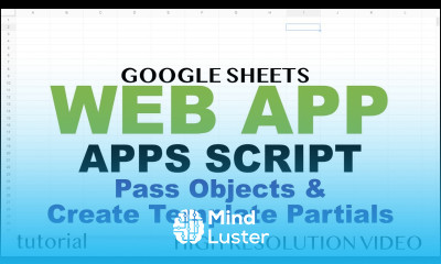 Template Partials Passing Objects Google Apps Script Web App Tutorial Part 2