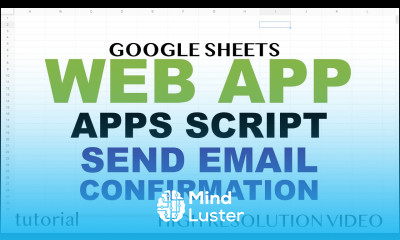 Send Personalized Email Confirmation Google Apps Script Web App Tutorial Part 14