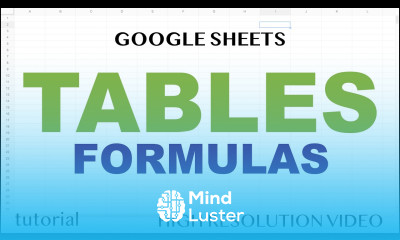 Google Sheets Tables Formulas