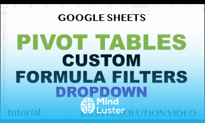 Google Sheets Pivot Table Filter with Custom Formula Dynamic Slicer Dropdown
