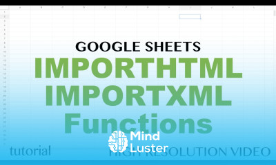 IMPORTHTML IMPORTXML Functions Google Sheets Tutorial to Extract from Web Pages to Spreadsheets 2