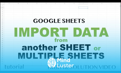Google Sheets Import Data from Multiple Sheets Tutorial Part 2