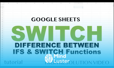 SWITCH Function Multiple IF conditions IFS function Google Sheets similar in Excel