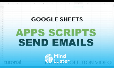 Google Sheets Send Emails Using Apps Script JavaScript MailApp Tutorial Part 12