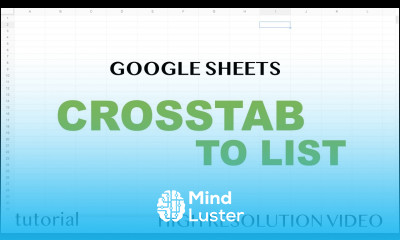 Google Sheets Crosstab to List or Flat File Data Table UnPivot Apps Script Tutorial