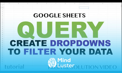 QUERY Drop Down List to Filter Data Google Sheets