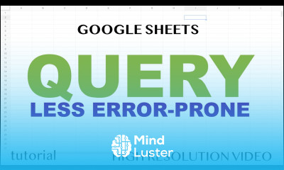 QUERY Function Advanced Formulas in Google Sheets Building Less Error Prone QUERY Function