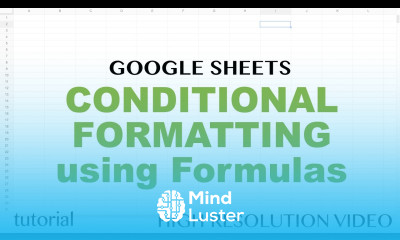 Google Sheets Conditional Formatting Based on Another Cell Using Formulas Tutorial