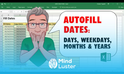 AutoFill Dates in Excel Days Weekdays Months Years