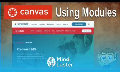 Canvas LMS Tutorial Using Modules to Build a Course